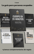 Tu cuerpo ideal en 20 minutos diarios: La guía para personas ocupadas